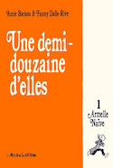 Une demi-douzaine d'elles, t. 01